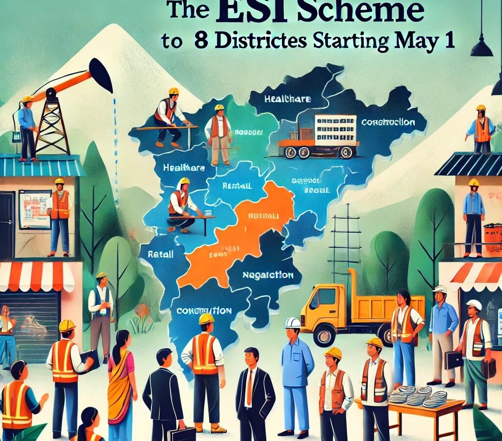 ESI Scheme Expanded to 8 Districts in Nagaland from May 1, 2025