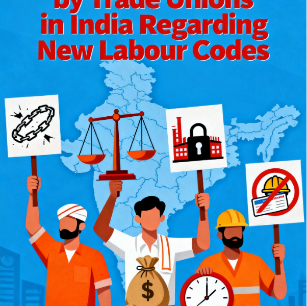 Trade Union Concerns Over India’s New Labour Codes: Rights, Representation, And Reform