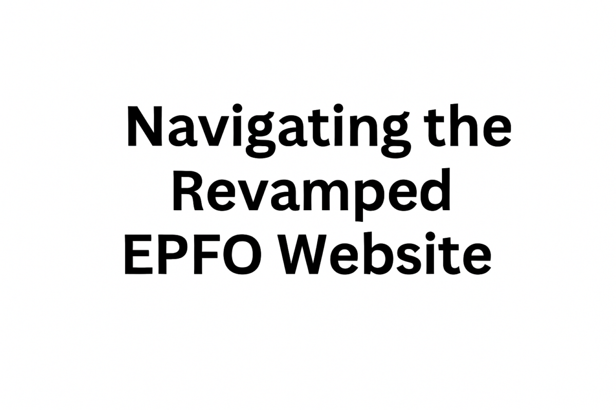 A Guided Tour of the Revamped EPFO Website
