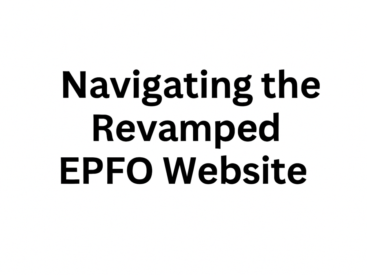 A Guided Tour of the Revamped EPFO Website