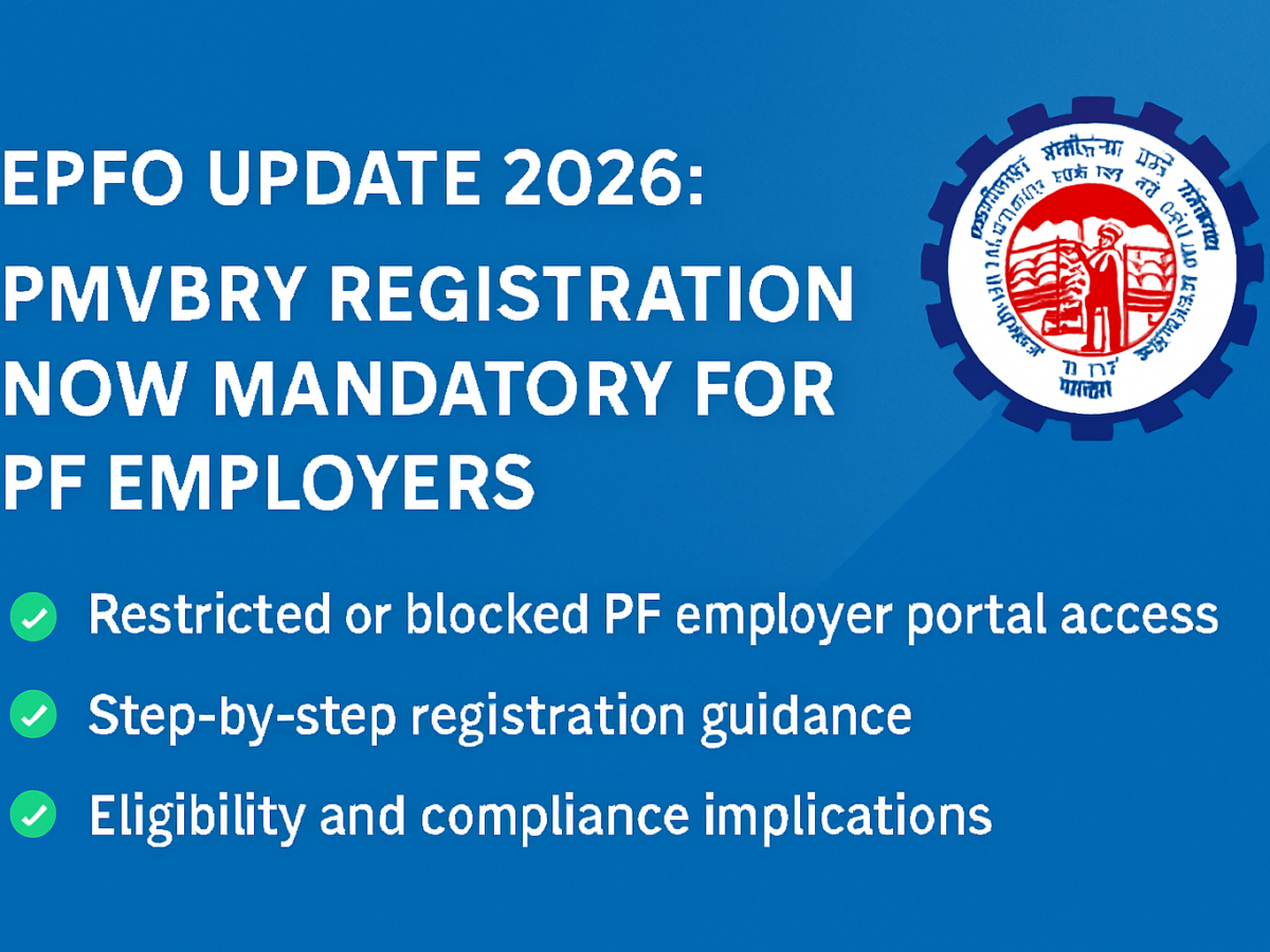 Mandatory PMVBRY Registration for PF Employers – EPFO Update 2026