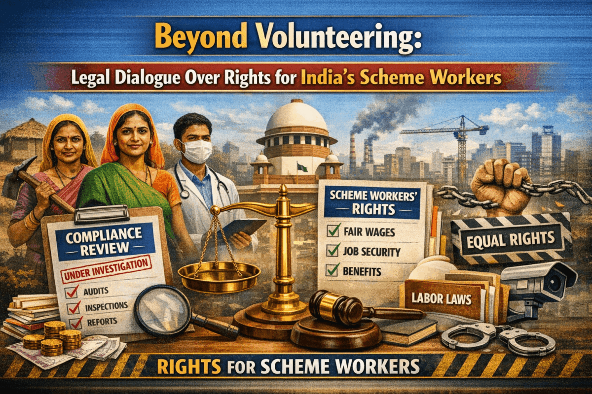 Beyond Volunteering: Legal Dialogue Over Rights for India’s Scheme Workers
