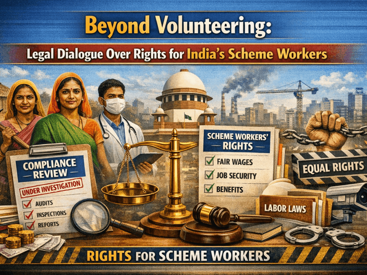 Beyond Volunteering: Legal Dialogue Over Rights for India’s Scheme Workers