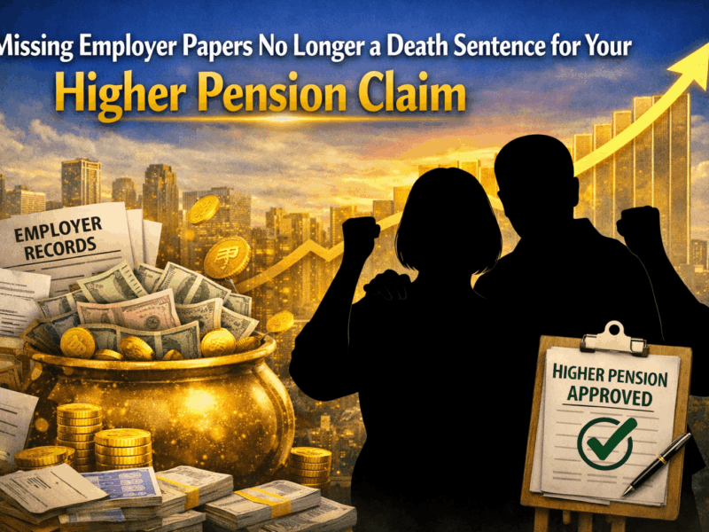 Missing Employer Papers No Longer a Death Sentence for Your Higher Pension Claim-