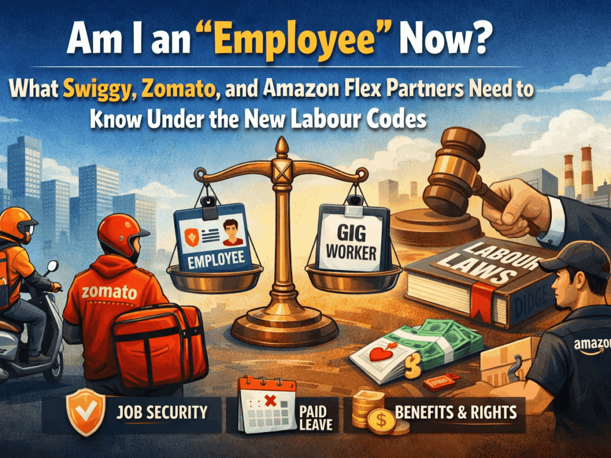 Am I an "Employee" Now? What Swiggy, Zomato, and Amazon Flex Partners Need to Know Under the New Labour Codes