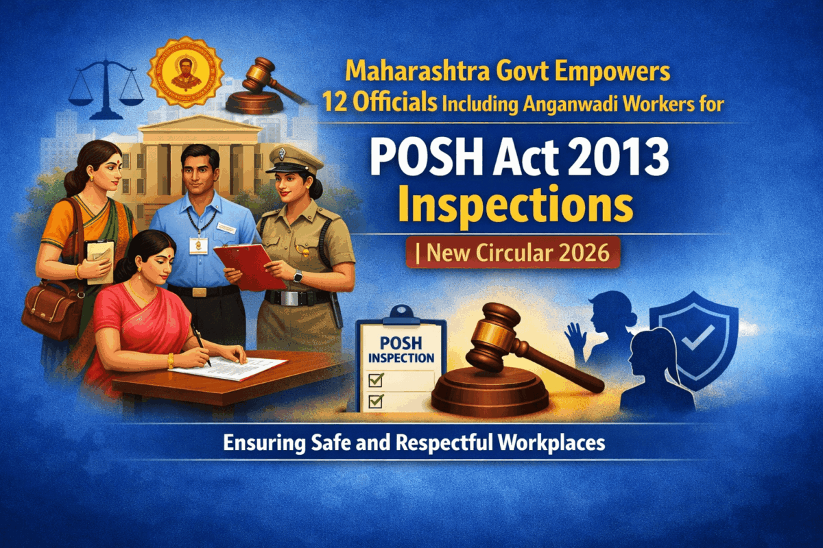Maharashtra Govt Empowers 12 Officials Including Anganwadi Workers for POSH Act 2013 Inspections | New Circular 2026