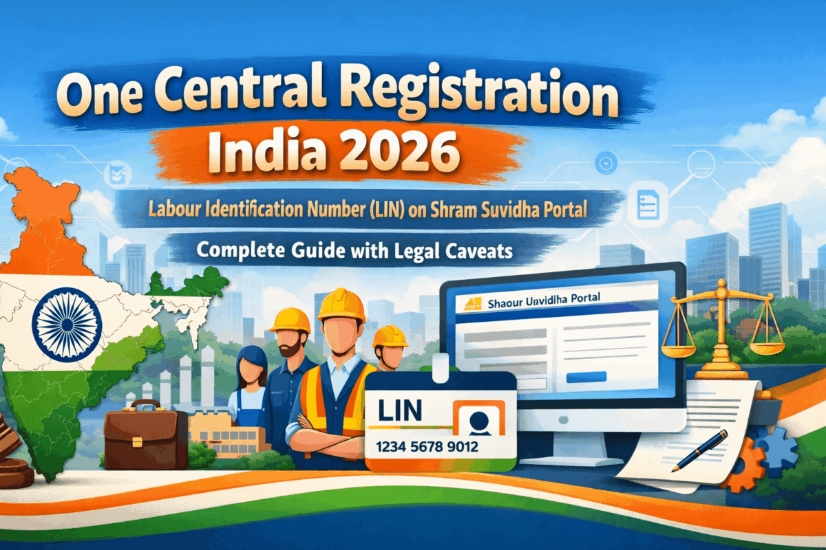 One Central Registration India 2026 | Labour Identification Number (LIN) on Shram Suvidha Portal | Complete Guide with Legal Caveats