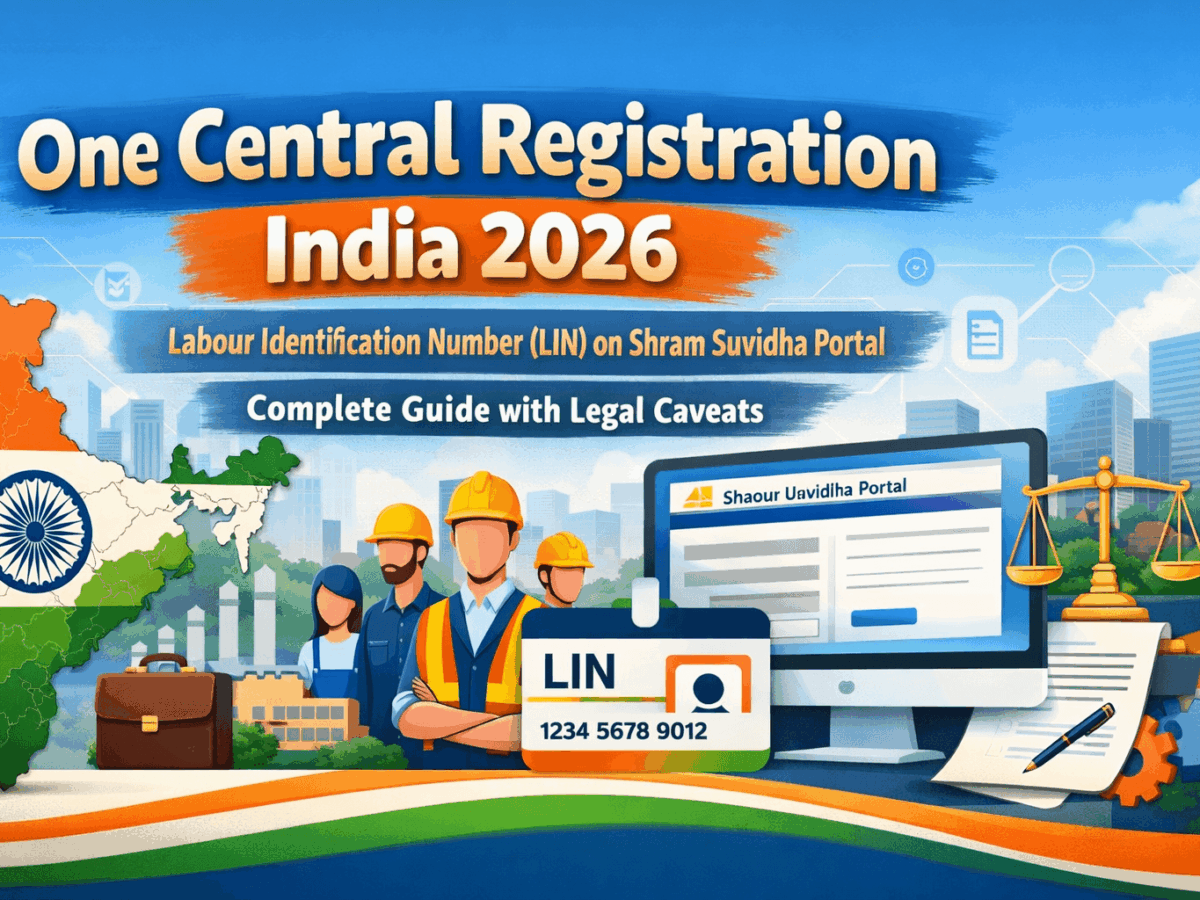 One Central Registration India 2026 | Labour Identification Number (LIN) on Shram Suvidha Portal | Complete Guide with Legal Caveats
