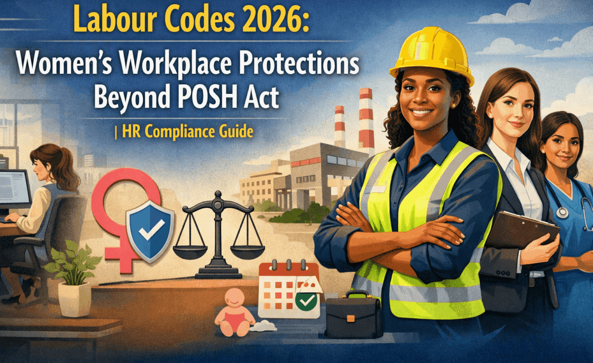 Labour Codes 2026 Women's Workplace Protections Beyond POSH Act HR Compliance Guide