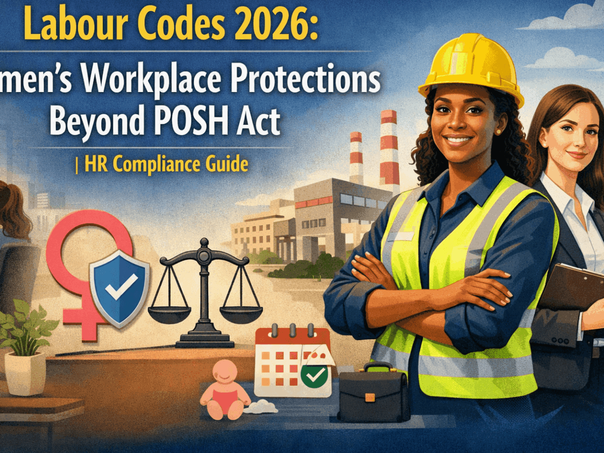 Labour Codes 2026 Women's Workplace Protections Beyond POSH Act HR Compliance Guide