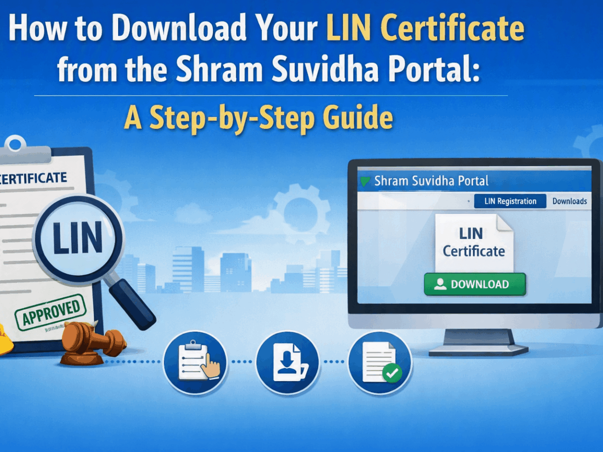 How to Download Your LIN Certificate from the Shram Suvidha Portal: A Step-by-Step Guide