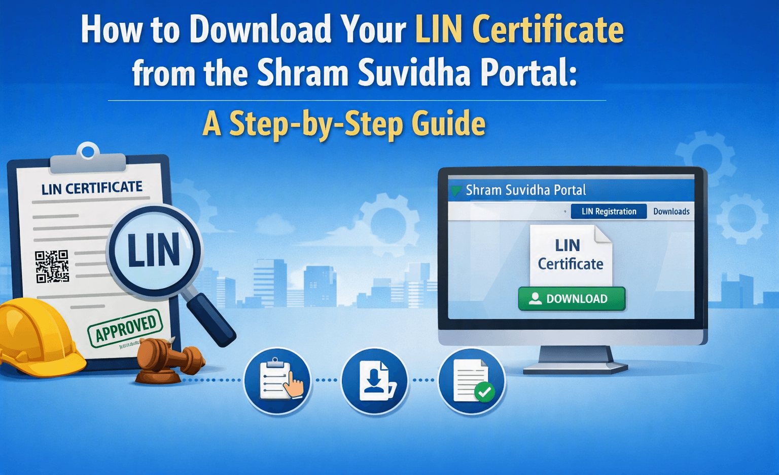 How to Download Your LIN Certificate from the Shram Suvidha Portal: A Step-by-Step Guide