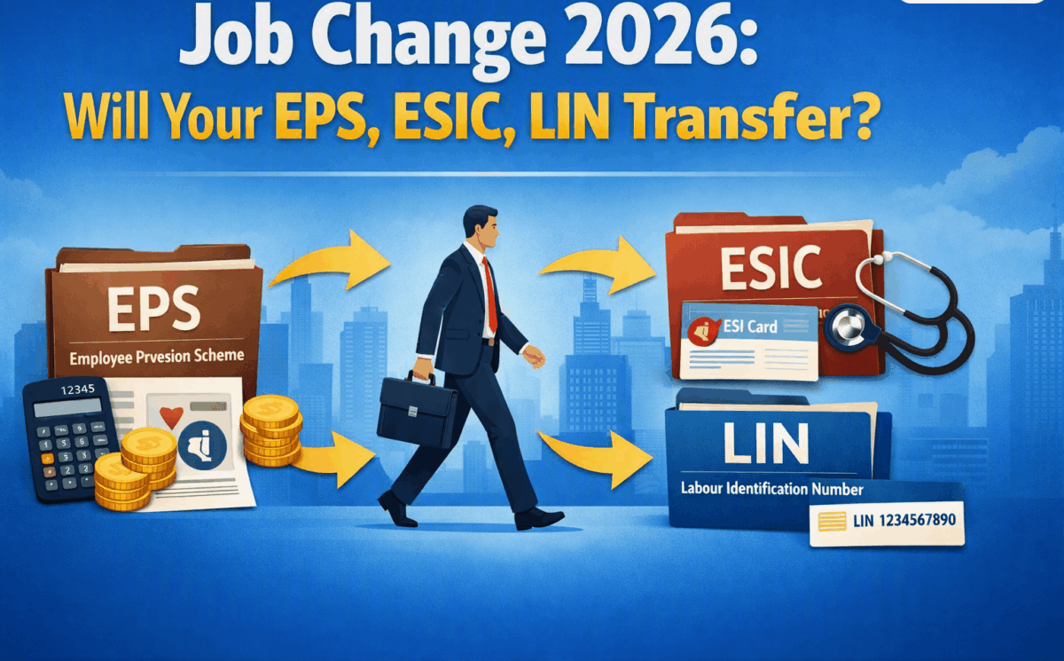 Job Change 2026: Will Your EPS, ESIC, LIN Transfer?