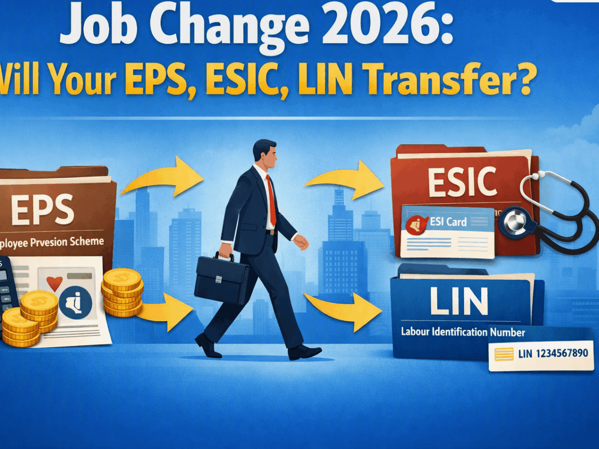 Job Change 2026: Will Your EPS, ESIC, LIN Transfer?