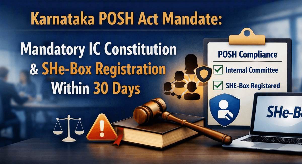 Karnataka POSH Act Mandate: Mandatory IC Constitution & SHe-Box Registration Within 30 Days