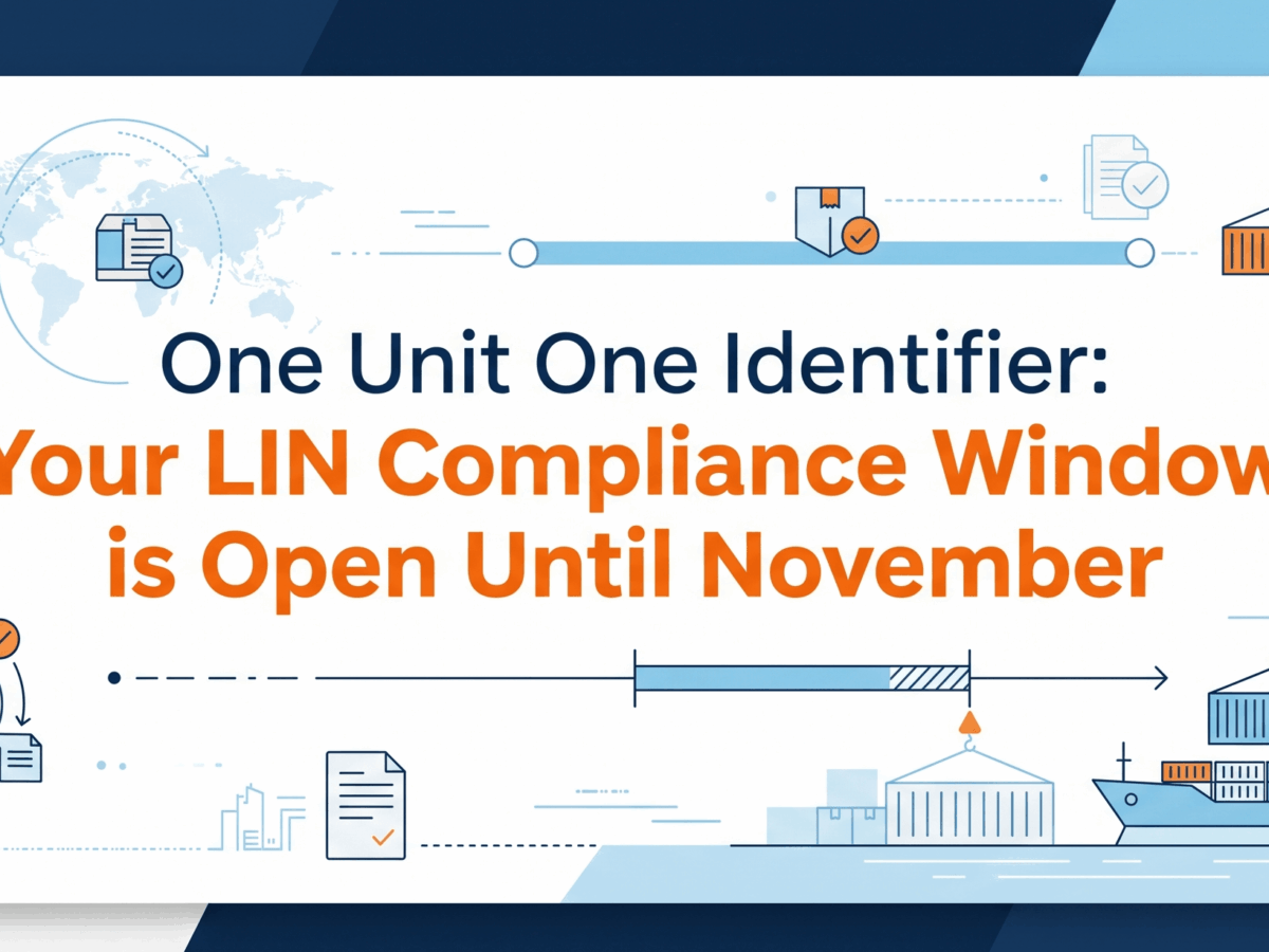 One Unit One Identifier: Your LIN Compliance Window is Open Until November