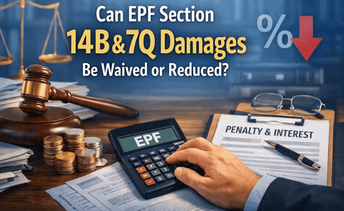 Can EPF Section 14B & 7Q Damages Be Waived or Reduced?
