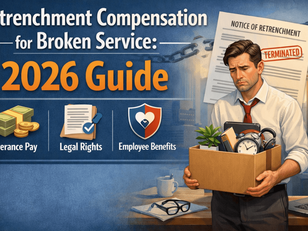 Retrenchment Compensation for Broken Service 2026 Guide